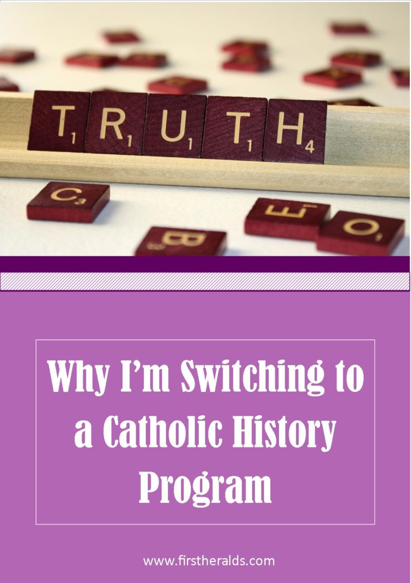 Why I’m Switching to a Catholic History Curriculum – FIRST HERALDS